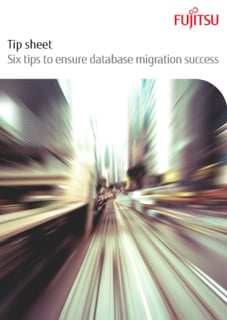 Tip sheet: Six Tips to Ensure Database Migration Success