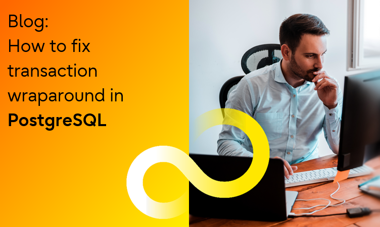img-blog-how-to-fix-transaciton-wraparound-in-postgresql